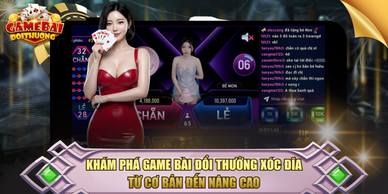 Game bài đổi thưởng Xóc Đĩa